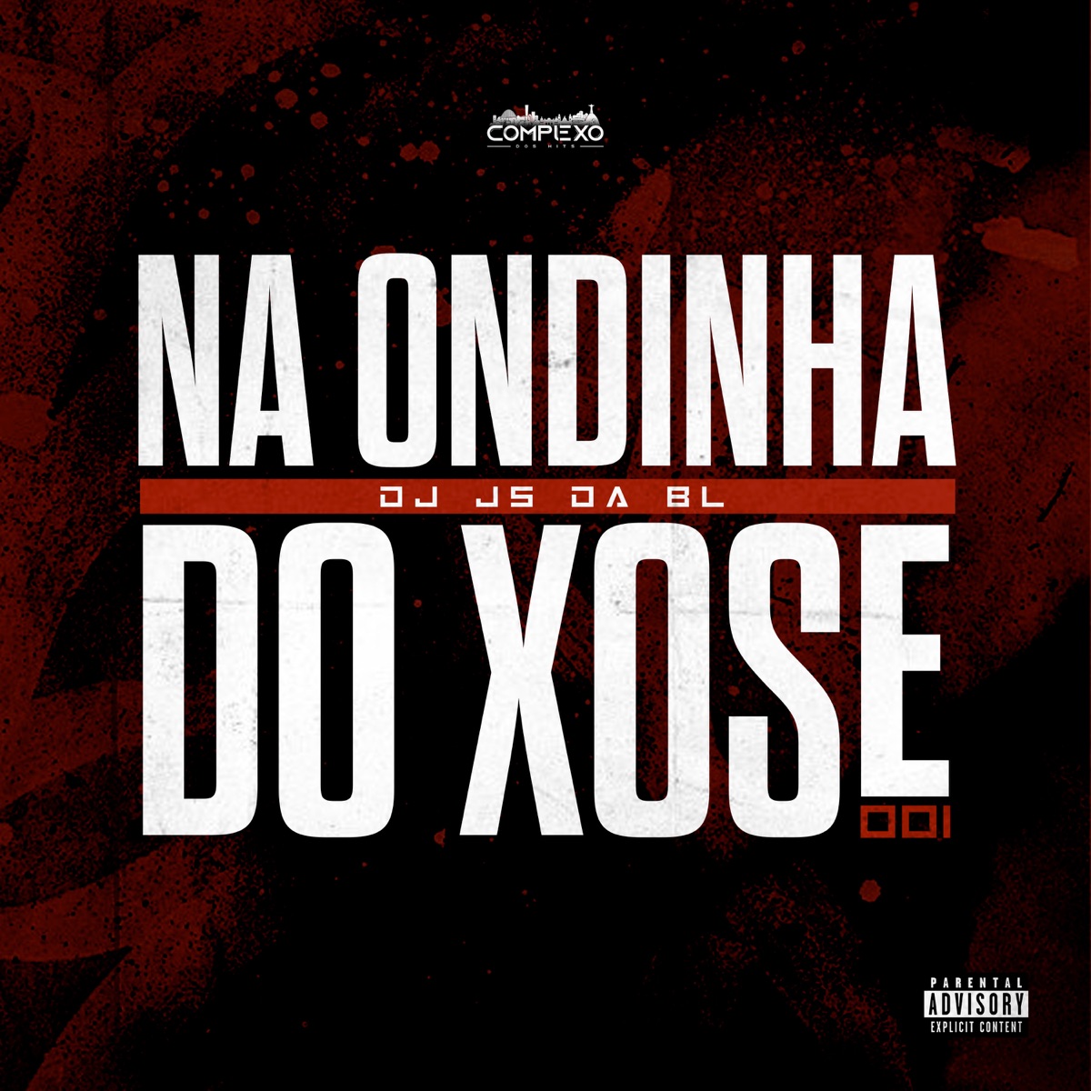 Na Ondinha do Xose 001 - Single by Dj Js da Bl album cover