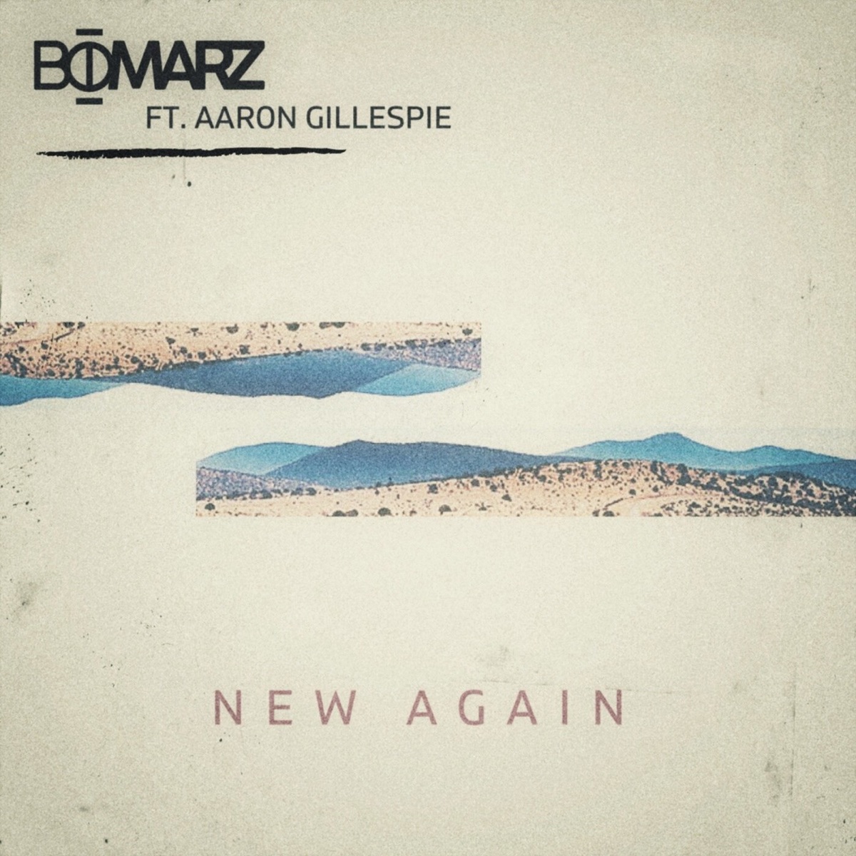 New Again (feat. Aaron Gillespie) - Single by Bomarz album cover