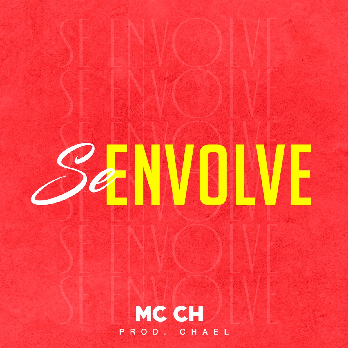 Se Envolve - Single by MC CH album cover