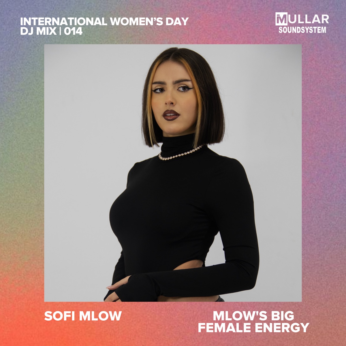 iMullar IWD 014: Sofi MLow, International Women's Day (DJ Mix) by Sofi MLow album cover