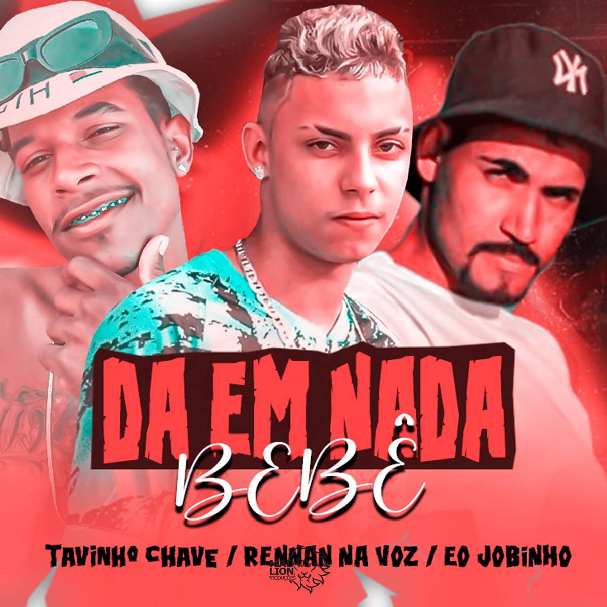 Dá em Nada Bebê - Single by Rennan Na Voz, eo jobinho & Tavinho Chave album cover