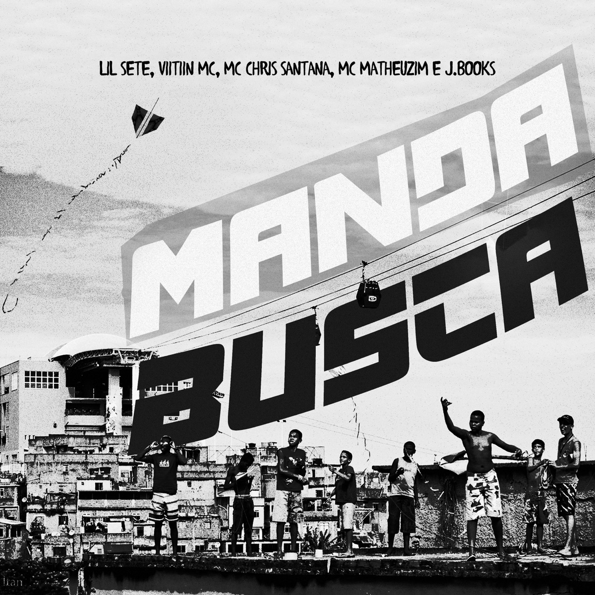 Manda Busca (feat. J. Books & MC Matheuzim) - Single by Lil Sete, Mc Chris Santana & VIITIIN MC album cover