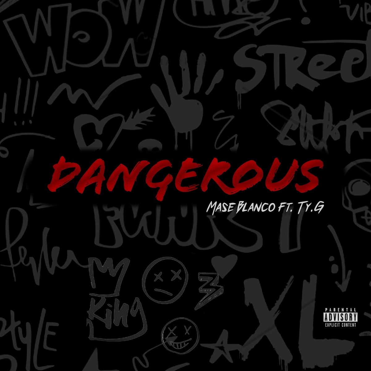 Dangerous (feat. Ty.G) - Single by Mase Blanco album cover