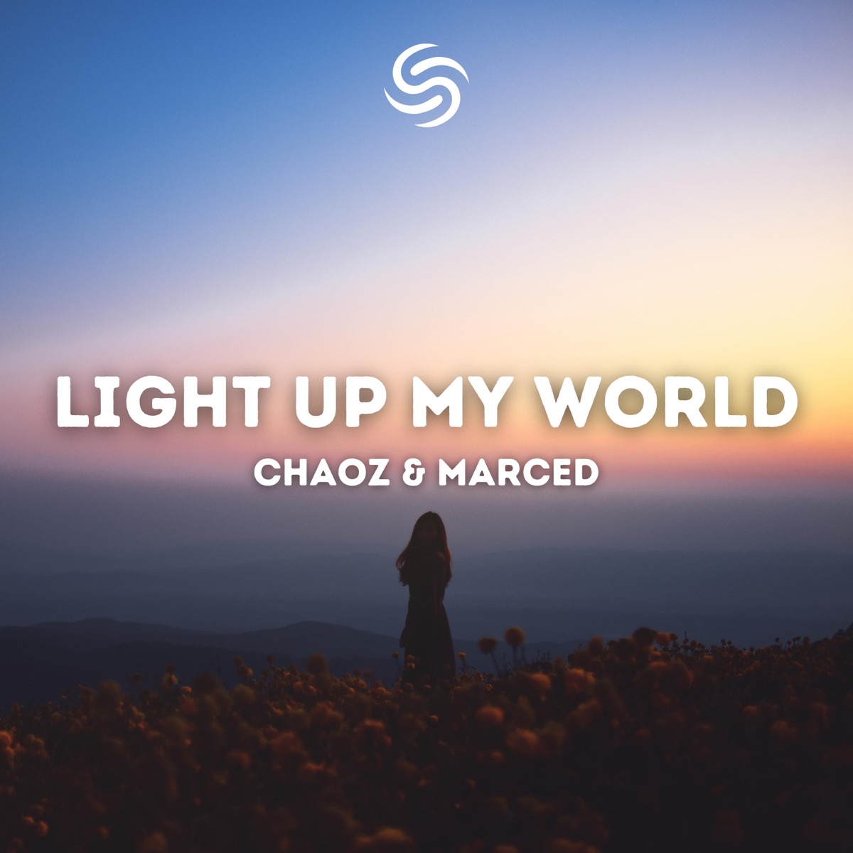 Light Up My World - Single by Chaoz, Marced & Seconds From Space album cover