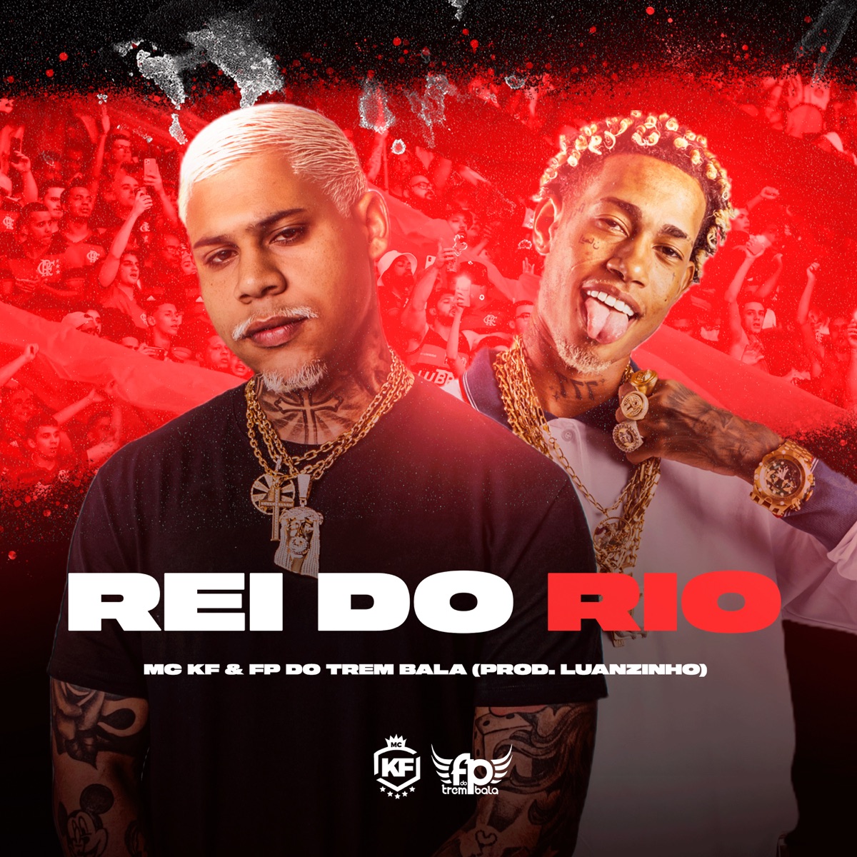 Rei do Rio (feat. Medellin) - Single by MC KF, FP do Trem Bala & DJ Luanzinho album cover