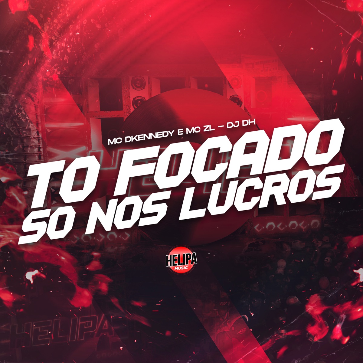 To Focado Só nos Lucros - Single by MC DKENNEDY, Mc ZL & DJ DH album cover