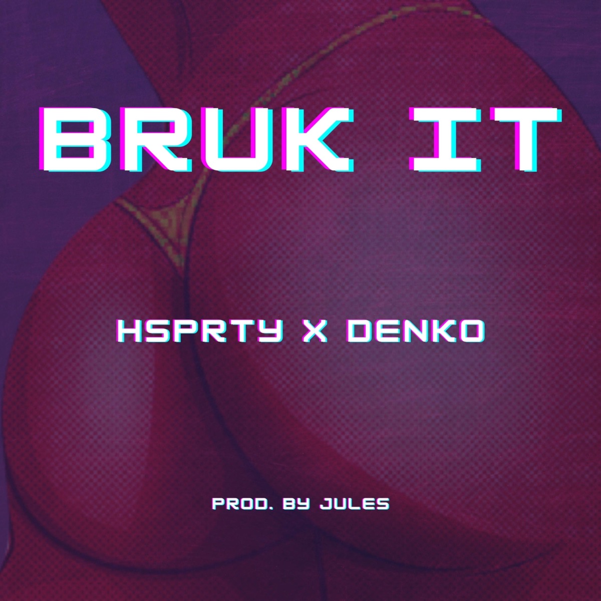 Bruk It (feat. Denko) - Single by HSPRTY album cover