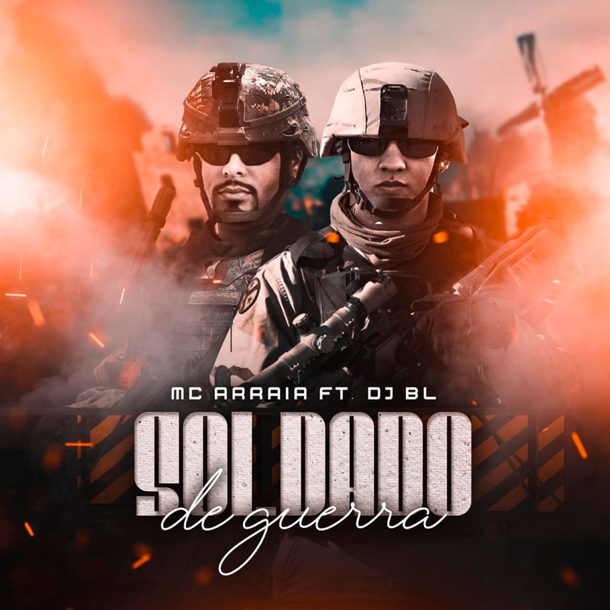 Soldado de Guerra (feat. DJ BL) - Single by MC Arraia album cover