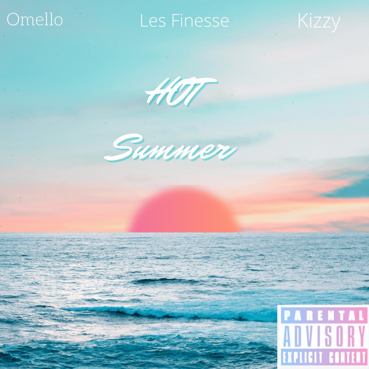 Hot Summer (feat. Kizzy & LesFinesse) - Single by Omello album cover
