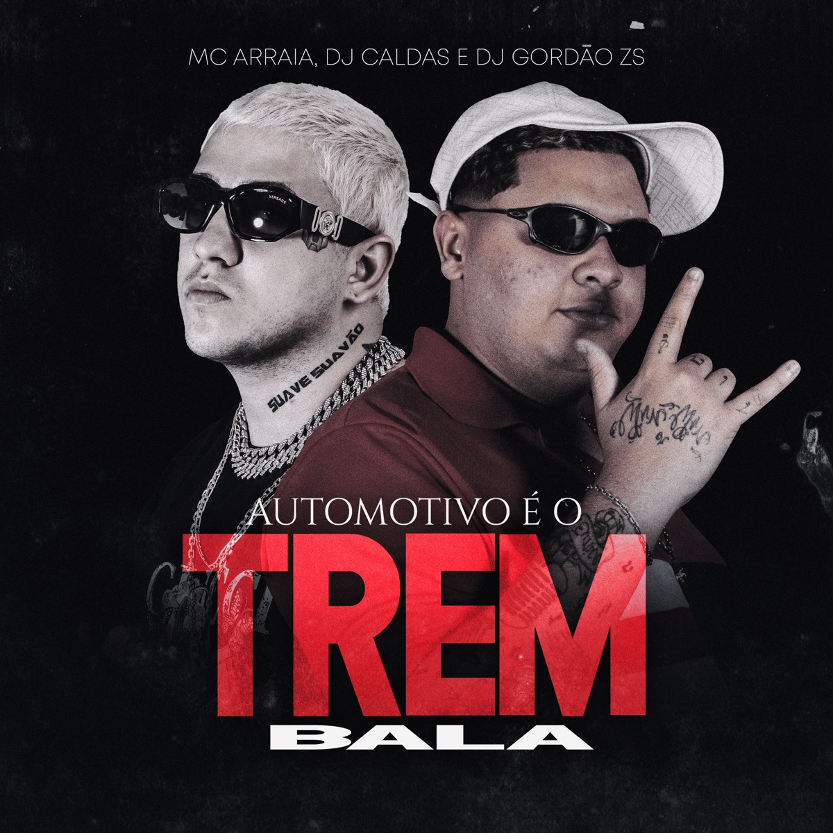 Automotivo É O Trem Bala - Single by MC Arraia, DJ Caldas & DJ Gordão Zs album cover