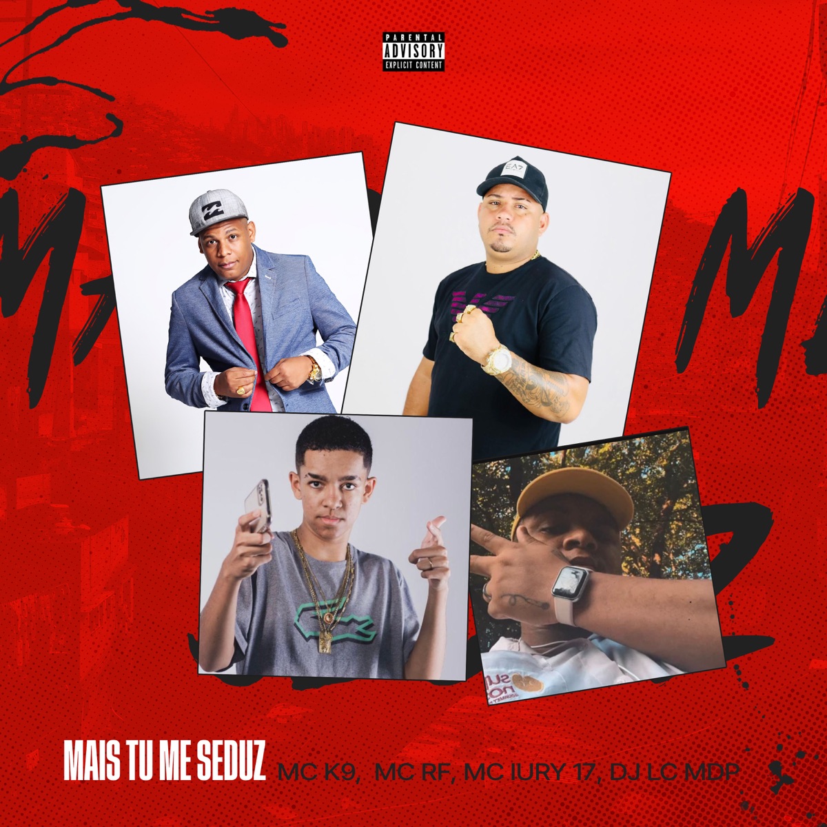 Mais Tu Me Seduz (feat. MC iury 17) - Single by MC K9, Mc RF & Dj lc mdp album cover
