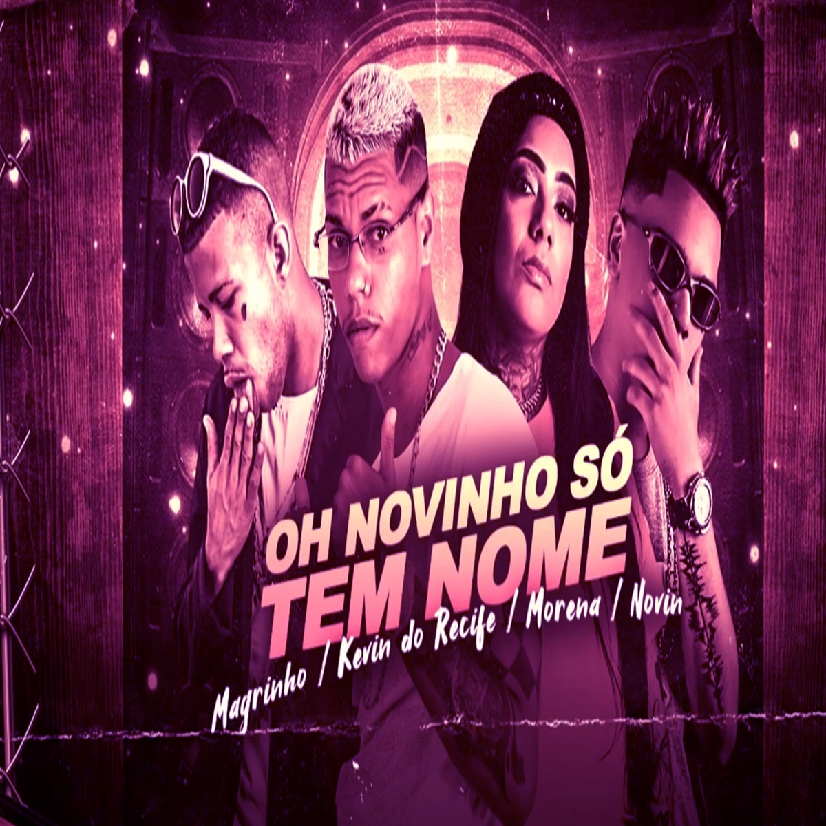 Oh Novinho Só Tem Nome (feat. MC Morena & MC Novin) - Single by Mc Magrinho & Kevin do recife album cover