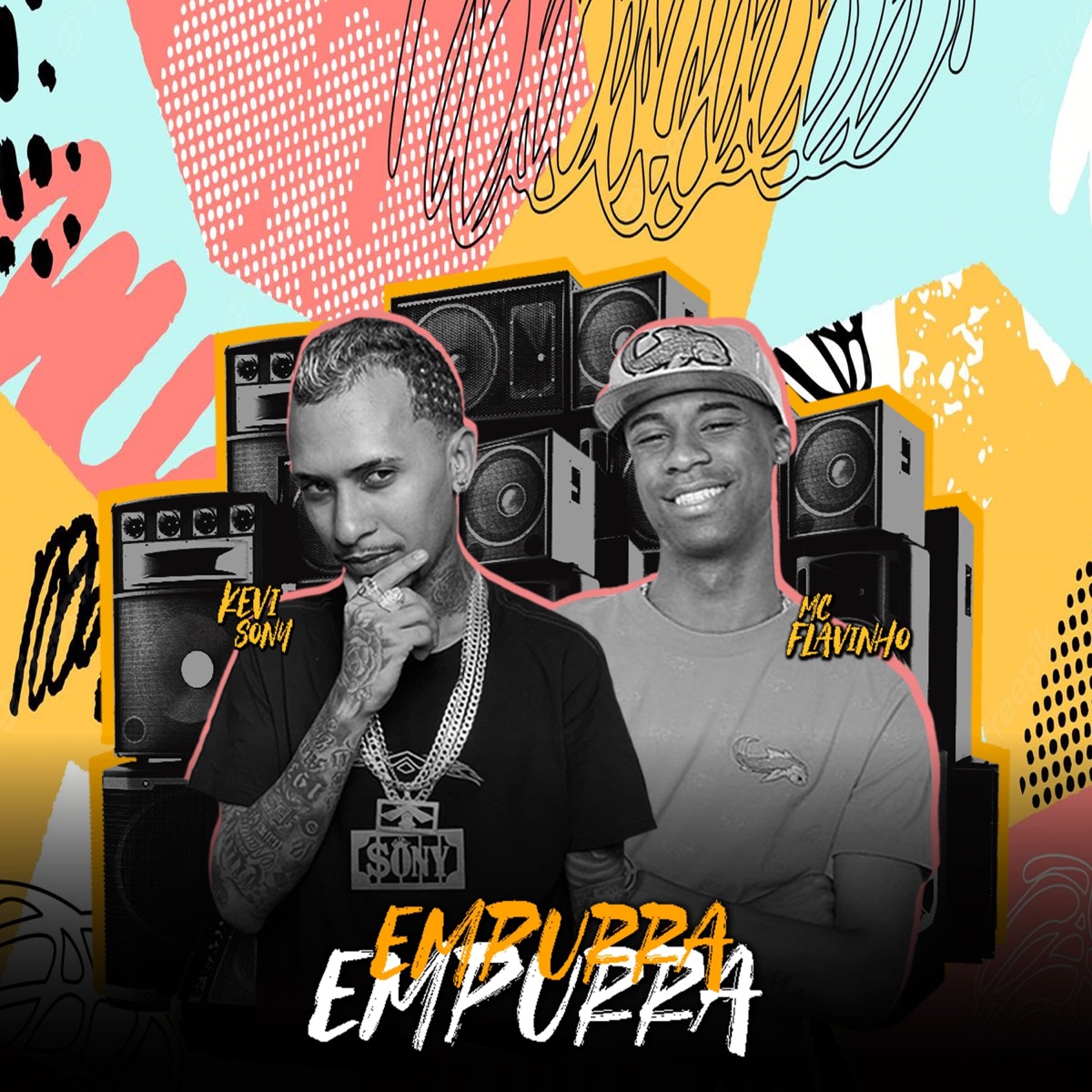 Empurra Empurra (feat. Mc Flavinho) - Single by Kevi Sony album cover