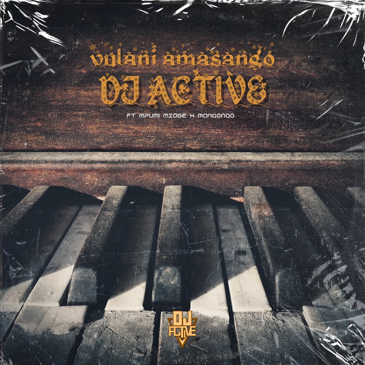 Vulani Amasango (feat. Mpumi Mzobe & Manqonqo) - Single by DJ Active album cover