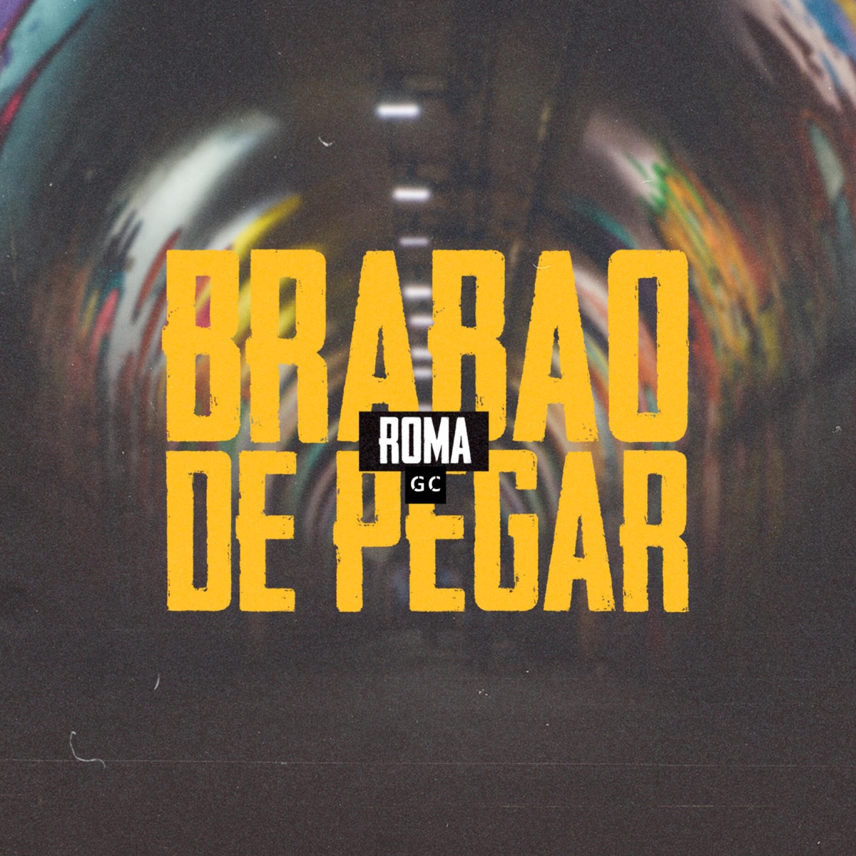 Brabão de Pegar - Single by Roma GC album cover