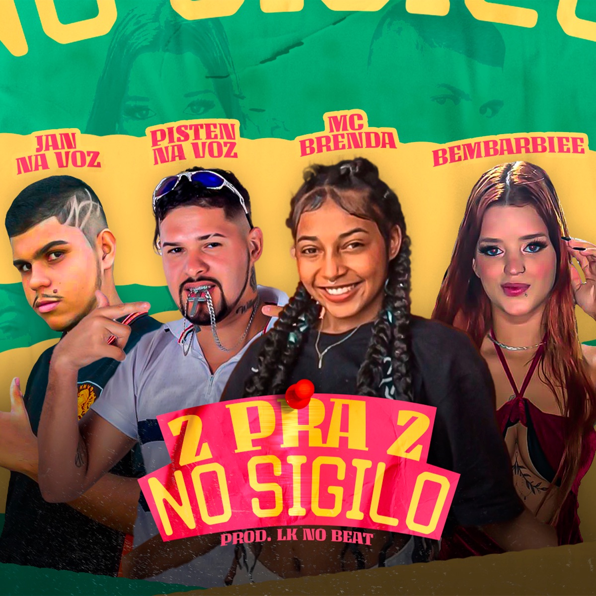 2 pra 2 no Sigilo - Single by PistenNaVoz, Jan Na Voz, Bembarbiee & MC Brenda album cover