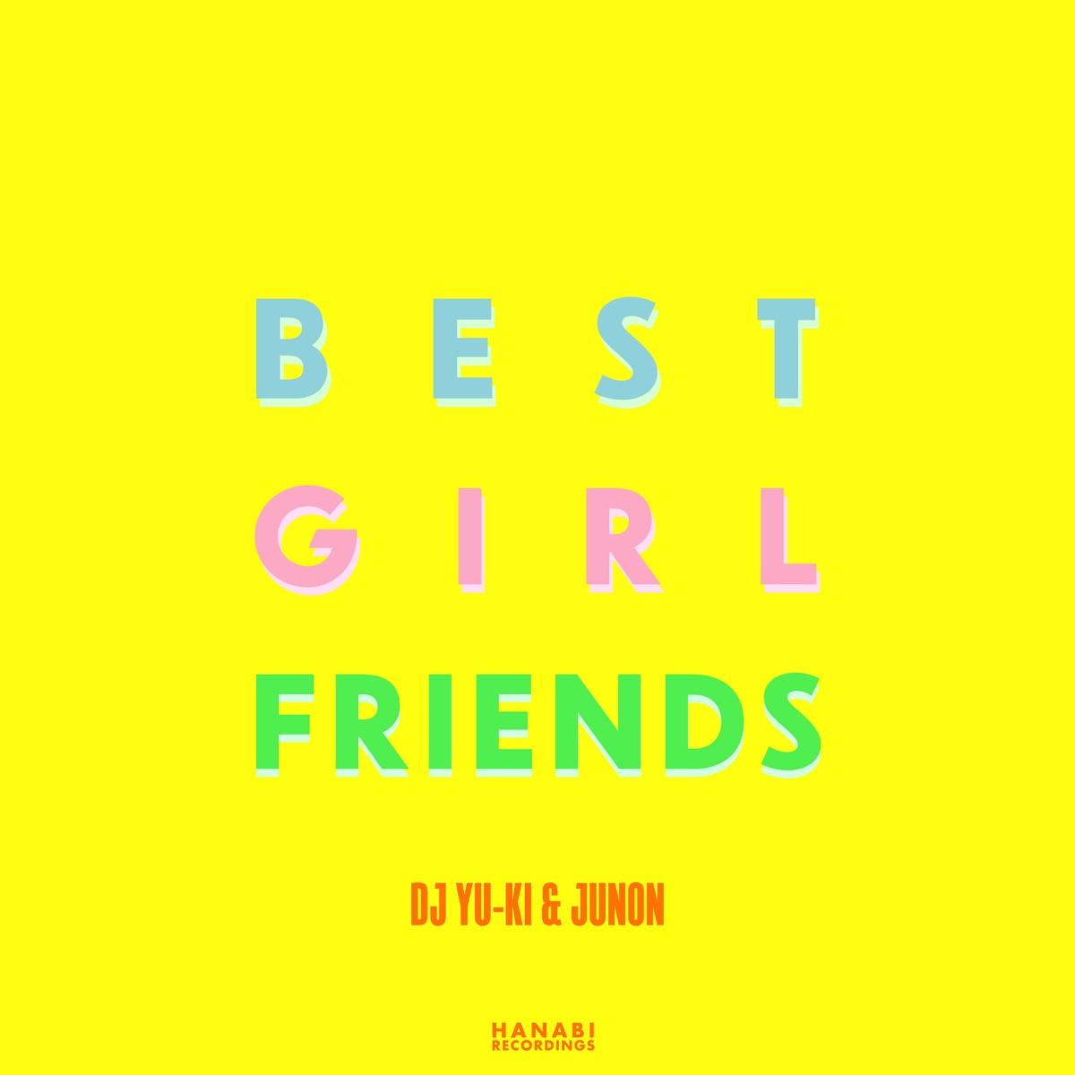 Best Girl Friends - Single by DJ YU-KI & JUNON album cover