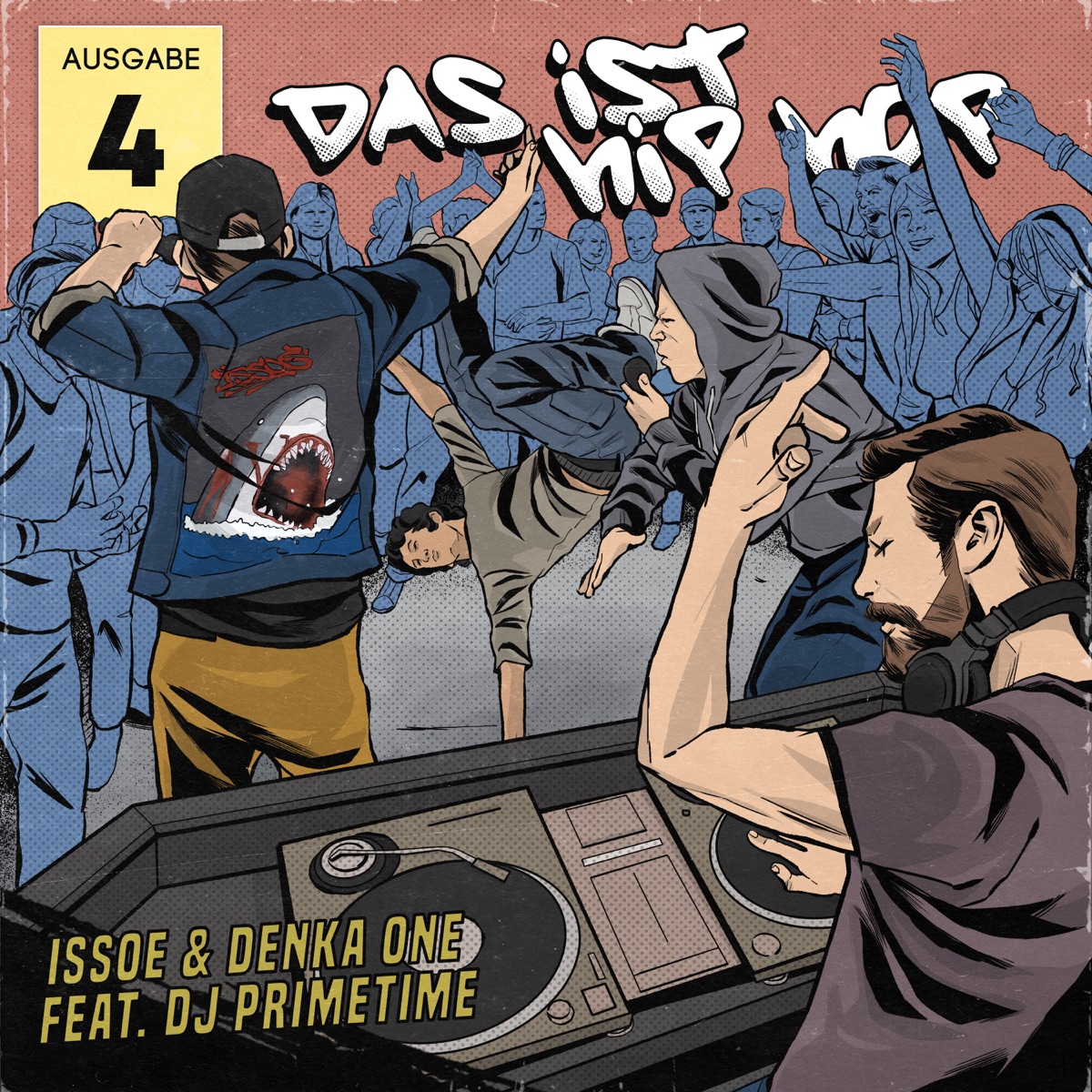 Das ist Hip Hop (feat. DJ Primetime) - Single by Issoe & Denka One album cover