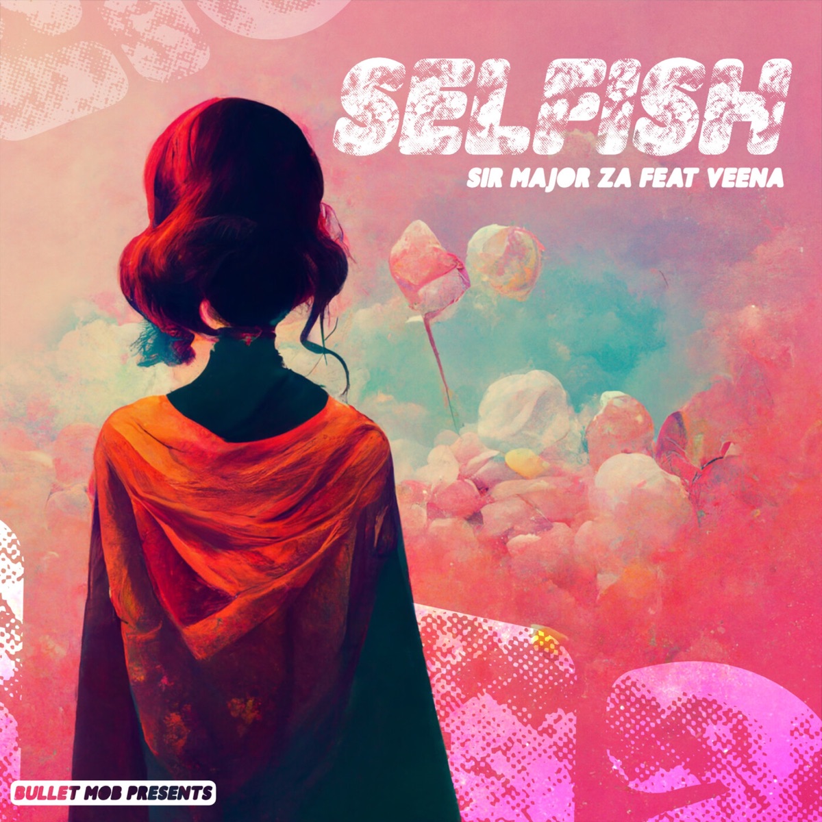 Selfish (feat. Veena) - Single by Sir Major ZA album cover