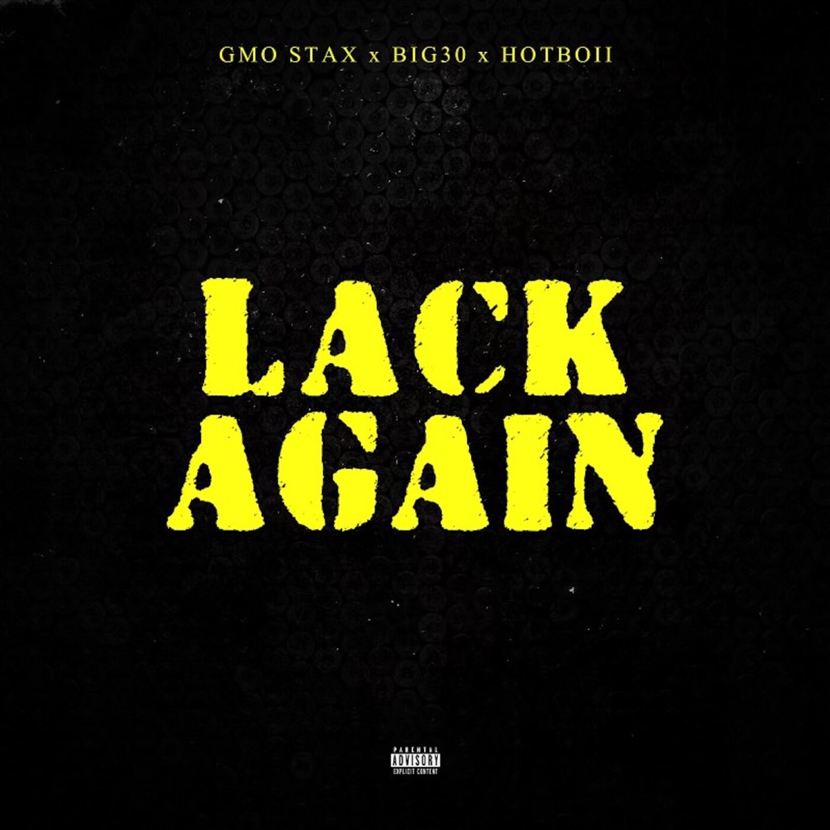 Lack Again (feat. Hotboii) - Single by GMO Stax & BIG30 album cover
