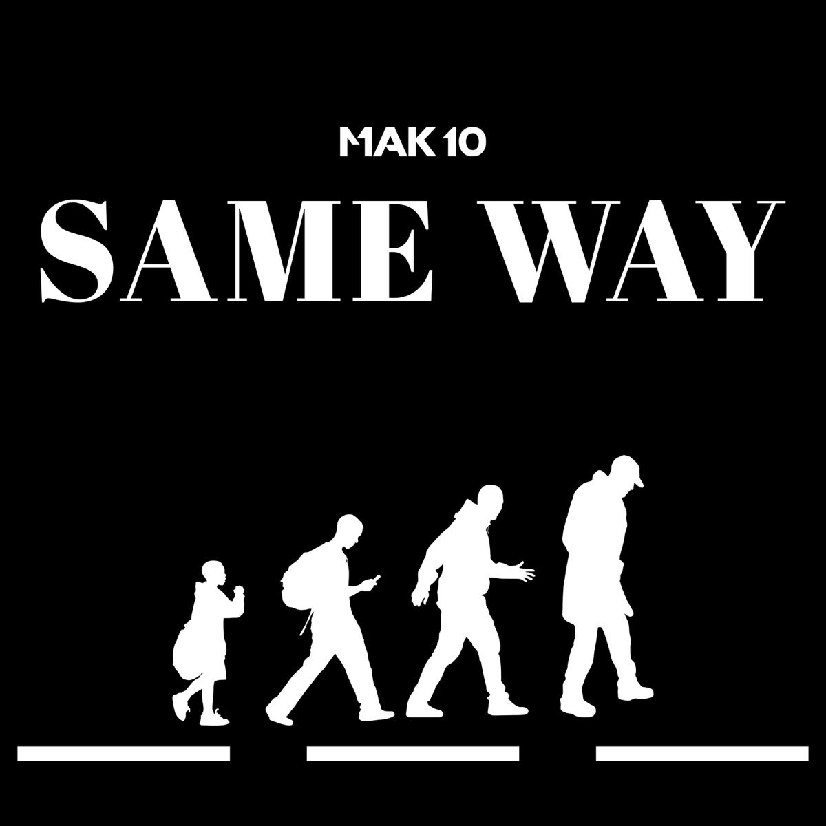 Same Way - Single by MAK 10 album cover