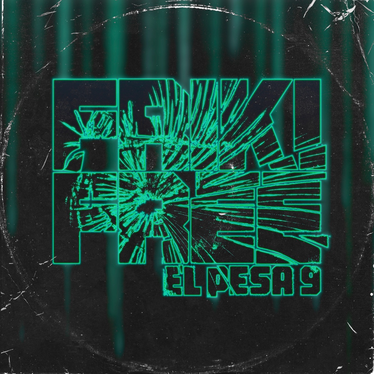 Friki Free - Single by El Pesa 9 album cover