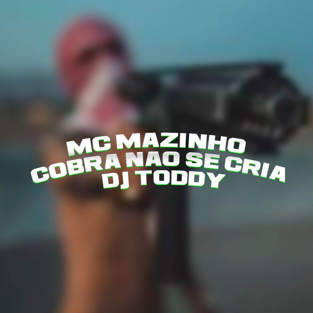 Cobra Não Se Cria - Single by deejay toddy & MC Mazinho album cover