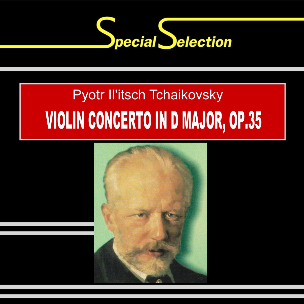 Special Selection / Pyotr Il'itsch Tchaikovsky: Violin Concerto in D Major, Op. 35 by ギュンター・コルナー/バンベルク・フィルハーモニー管弦楽団/ヴェルナー・ラトケ album cover