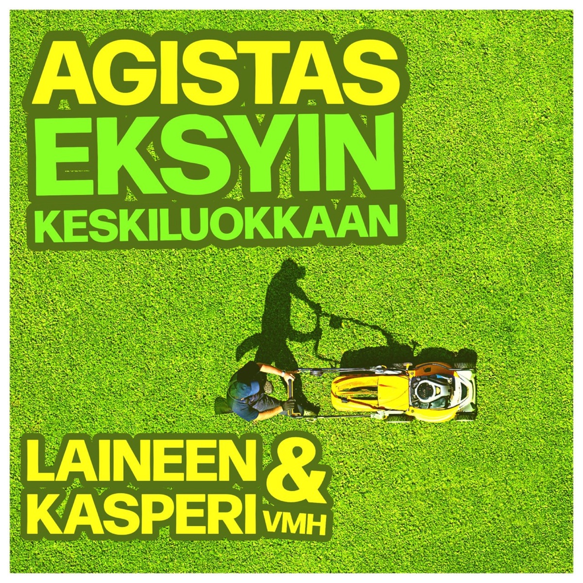 Eksyin keskiluokkaan (feat. Laineen Kasperi & VMH) - Single by Agistas album cover