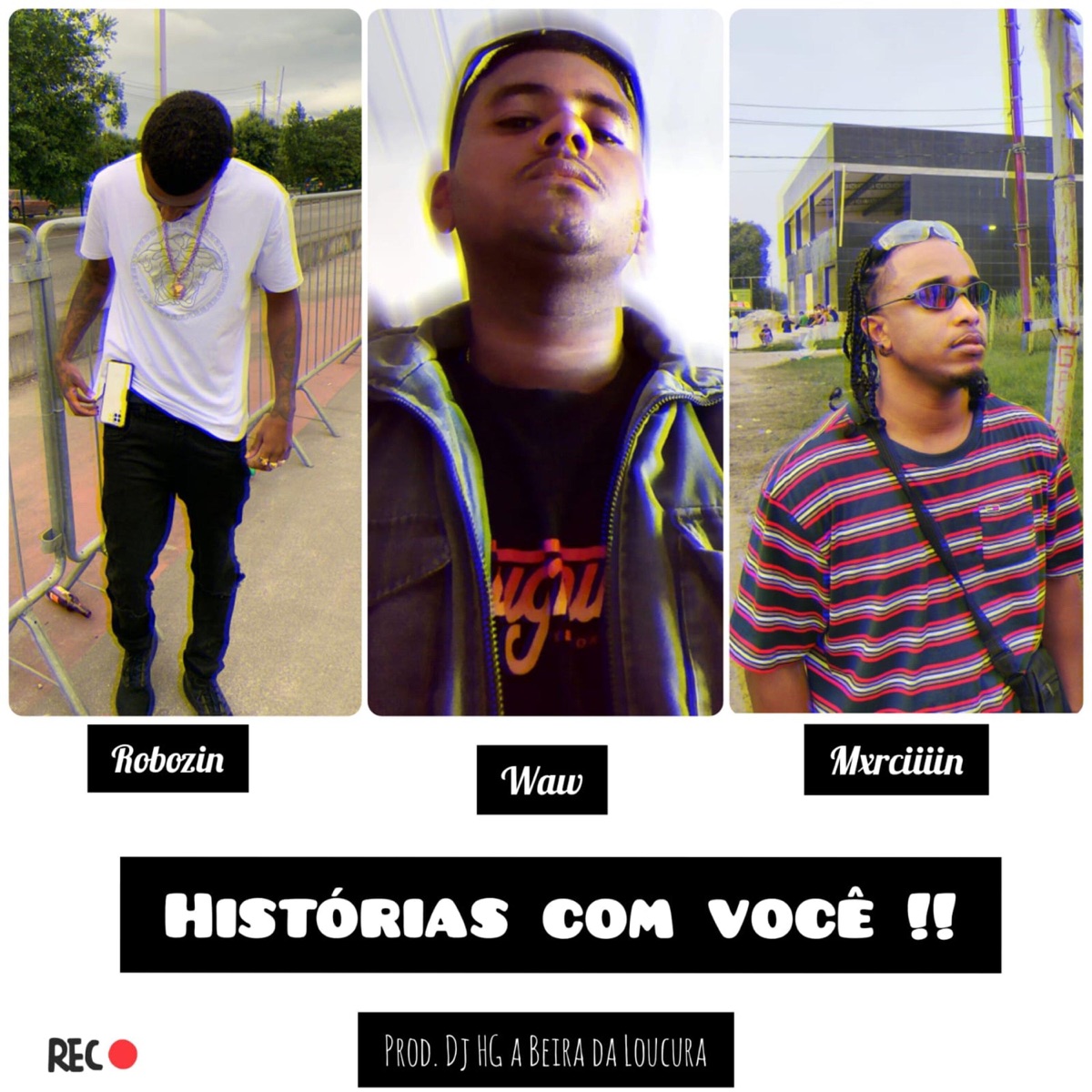 Histórias Com Você - Single by Robozin, Mxrciiine, Waw & DJ HG A BEIRA DA LOUCURA album cover