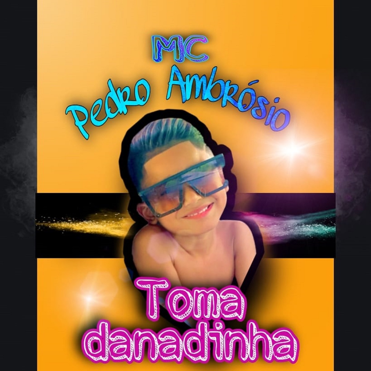 Toma Danadinha - Single by Mc Pedro Ambrósio album cover