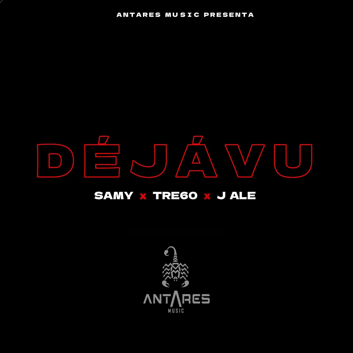 Déjávu (feat. SAMY XX, J ALE & Tre60 "The Rookie") - Single by Antares Music Ma album cover
