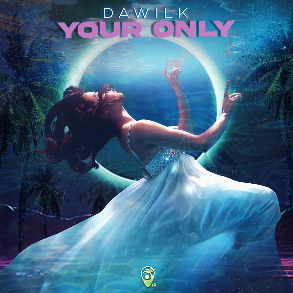 Your Only - Single by Dawilk album cover
