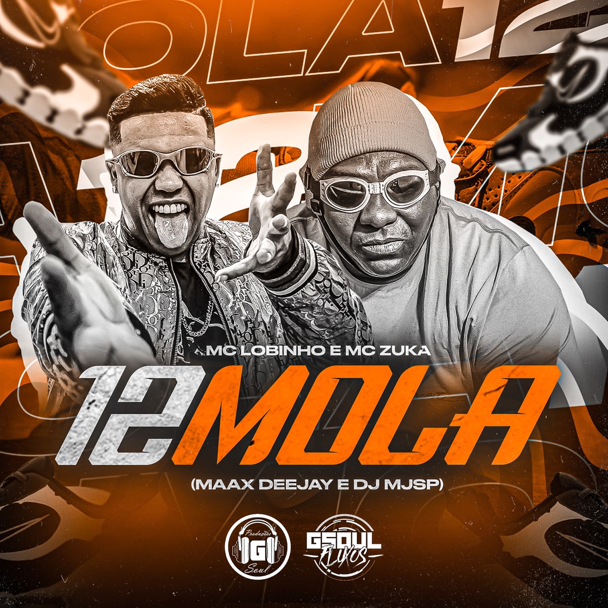 12 Mola (feat. DJ MJSP) - Single by MC Lobinho, MC ZUKA & Maax Deejay album cover