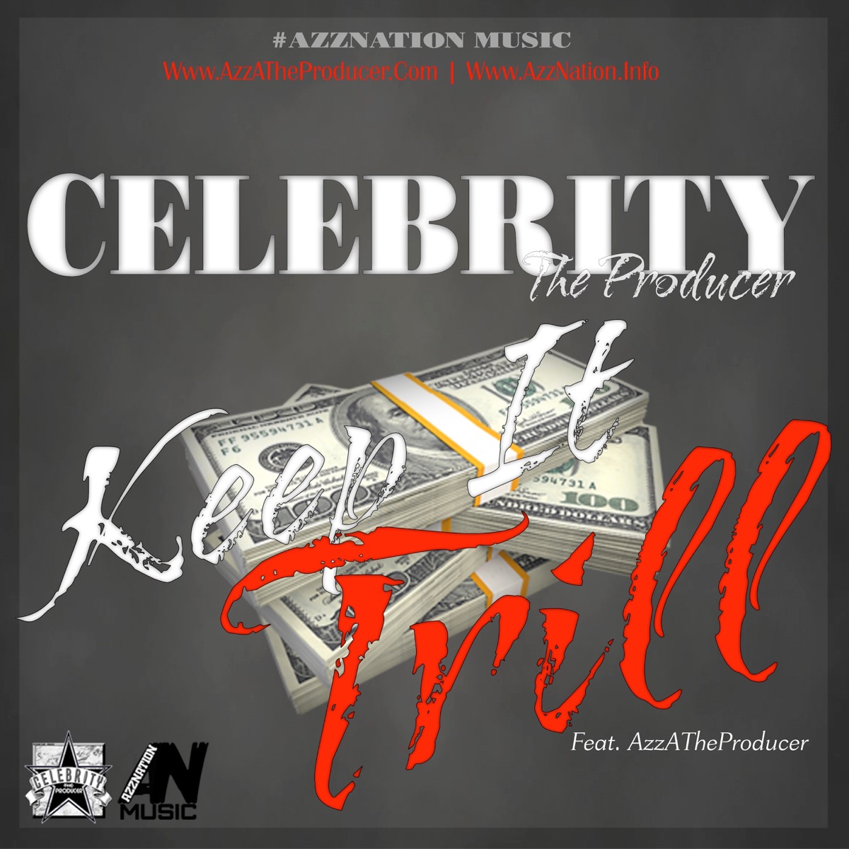 Keep It Trill (feat. AzzATheProducer) - Single by Celebrity album cover