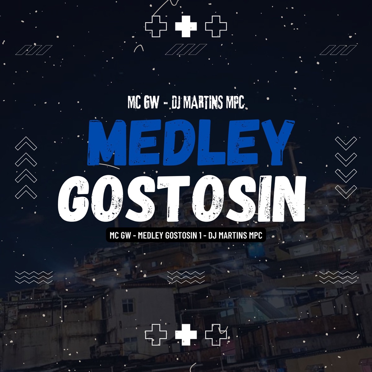 MEDLEY GOSTOSIN 1 - Single by DJ MARTINS MPC album cover
