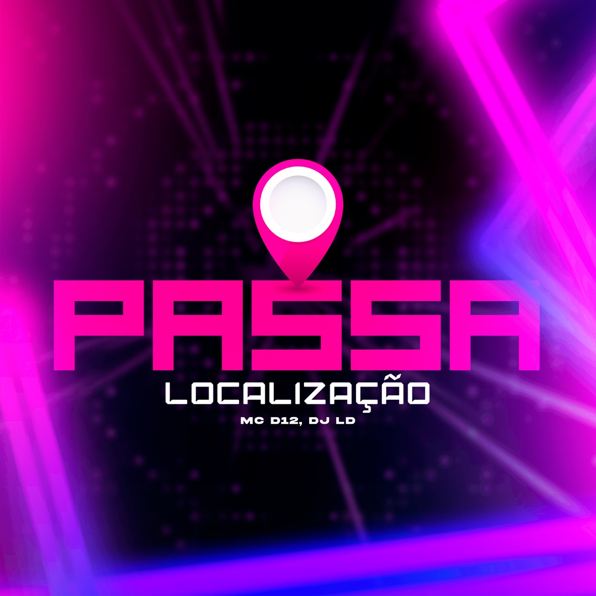 Passa a Localização - Single by Mc D12 & DJ LD album cover