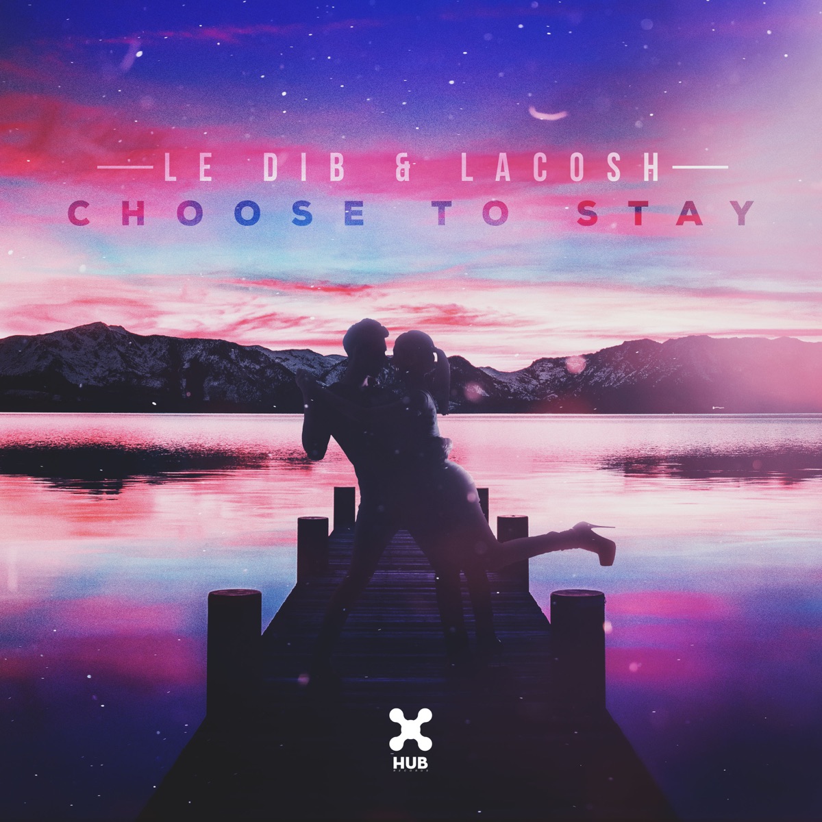 Choose To Stay - Single by Le Dib & Lacosh album cover