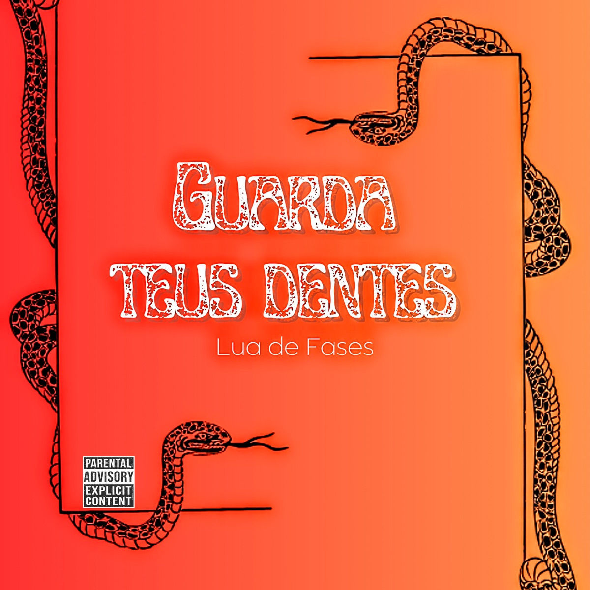 Guarda Teus Dentes - Single by Lua de Fases album cover