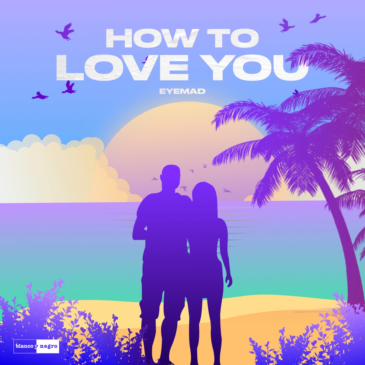 How To Love You - Single by EyeMad album cover