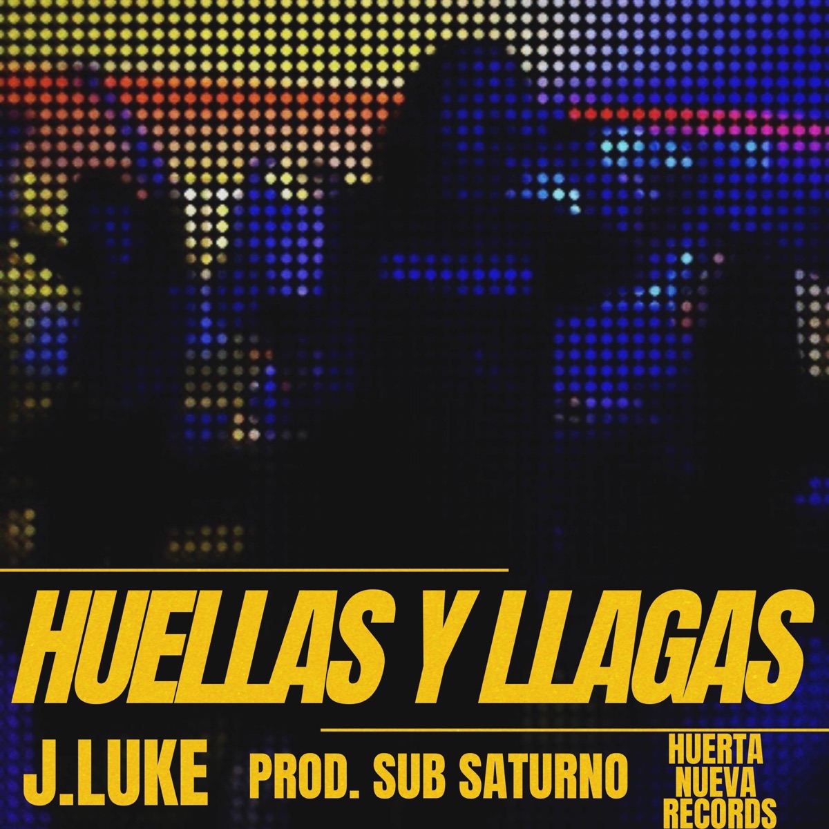 Huellas Y Llagas (feat. Sub Saturno) - Single by J.LUKE album cover