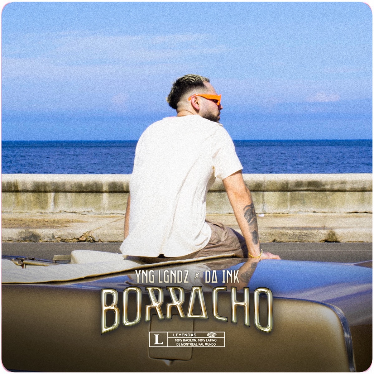 Borracho - Single by Da Ink, YNG LGNDZ & Myztiko album cover