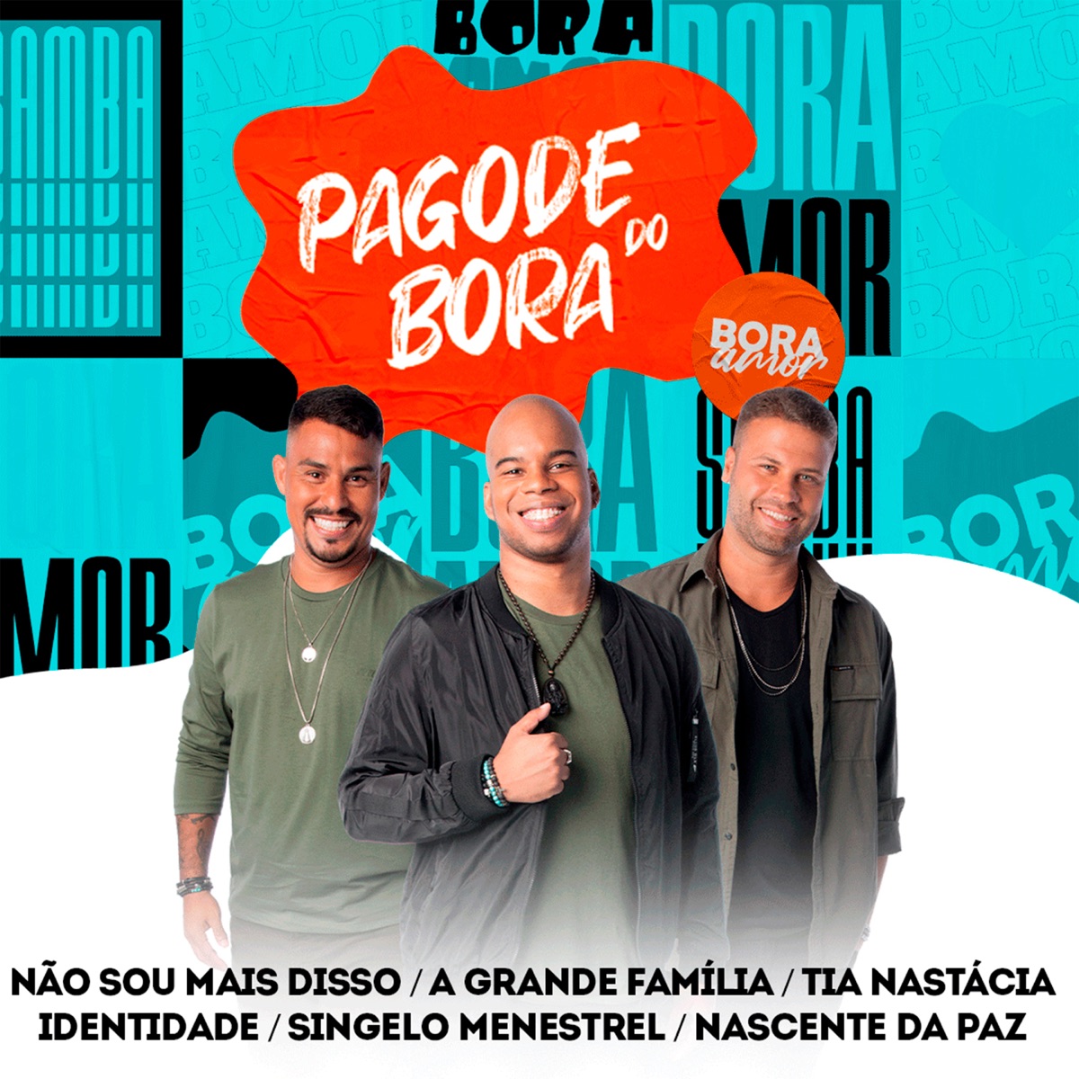Não Sou Mais Disso / A Grande Família / Tia Nastácia / Identidade / Singelo Menestrel / Nascente da Paz (Pagode do Bora 2, Ao Vivo) - Single by BORA Amor album cover