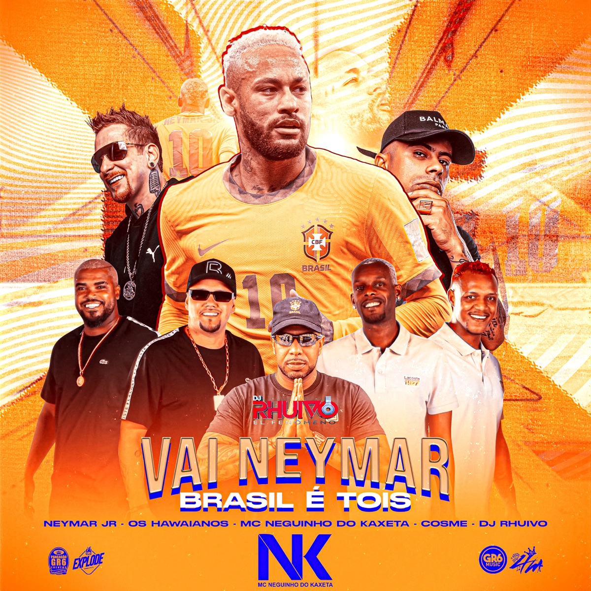 Vai Neymar, Brasil é Tois (feat. Mc Cosme Salles & Neymar Jr) - Single by Dj Rhuivo, MC Neguinho do Kaxeta & Os Hawaianos album cover