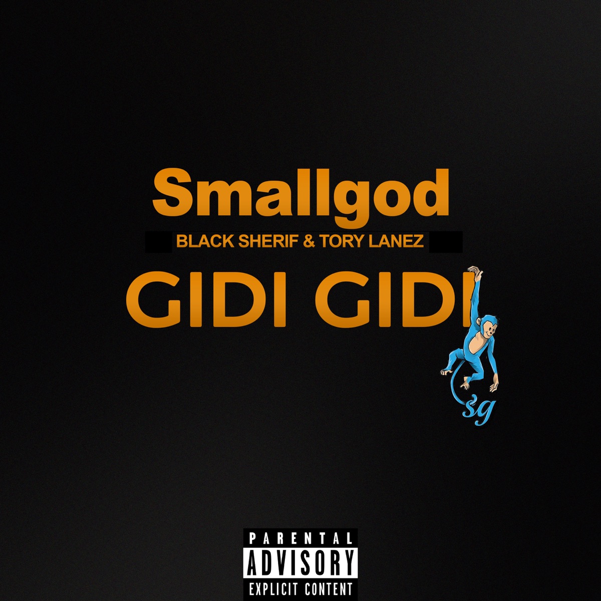 GIDI GIDI (feat. Tory Lanez & Black Sherif) - Single by Smallgod album cover