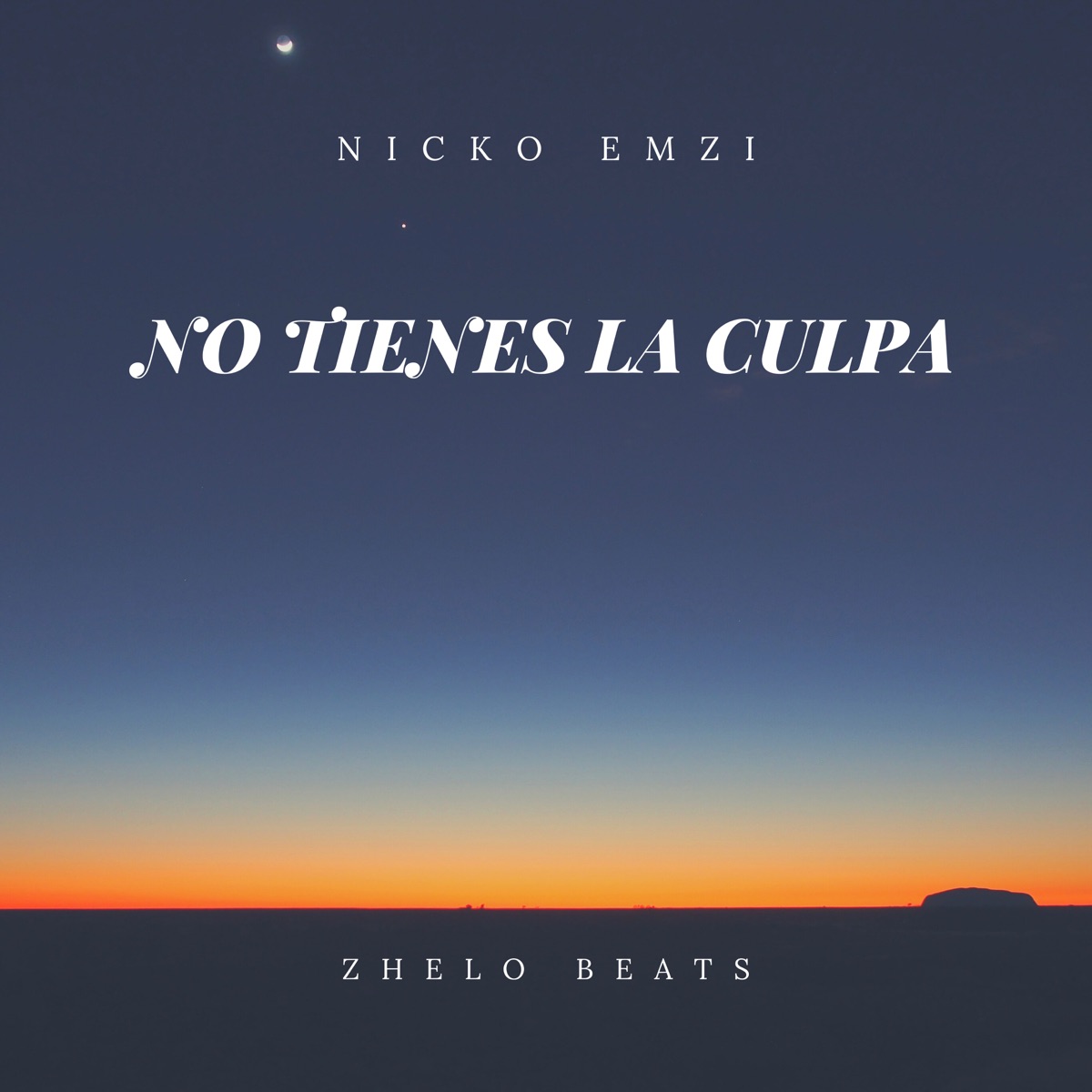 No Tienes la Culpa - Single by Nicko Emzi & Zhelo Beats album cover