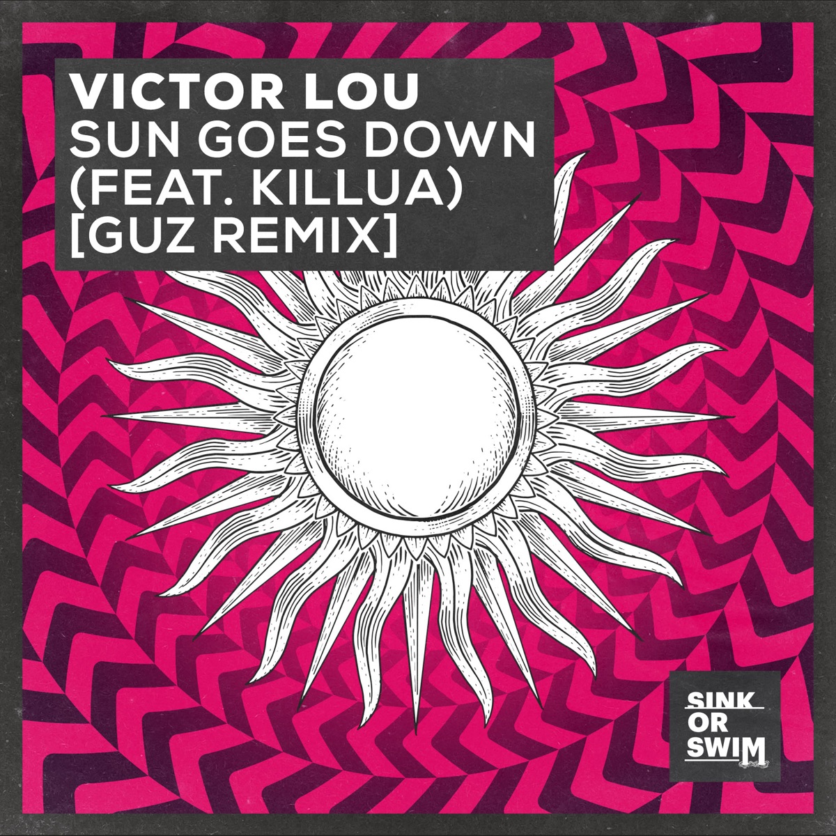 Sun Goes Down (feat. KILLUA) [Guz Remix] - Single by Victor Lou album cover