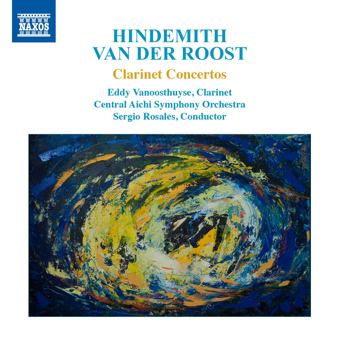 Hindemith & Van der Roost: Clarinet Concertos by Eddy Vanoosthuyse, Central Aichi Symphony Orchestra & Sergio Rosales album cover
