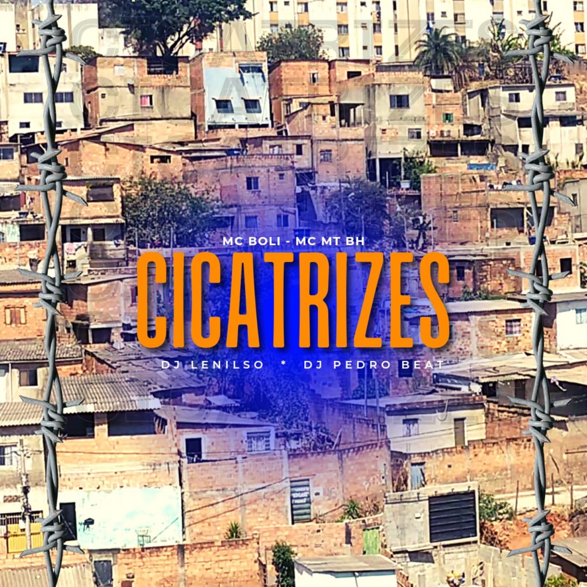 Cicatrizes - Single by DJ Lenilso, dj pedro beat, Mc BoLi & Mc MT BH album cover