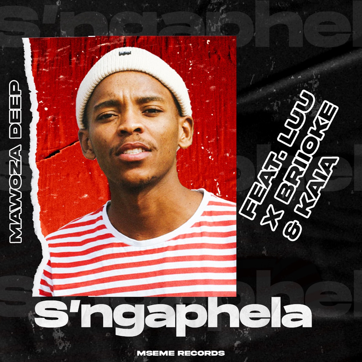 S'ngaphela (feat. Luu wako Atlanta, Briioke & Kaia SA) - Single by Mawoza Deep album cover